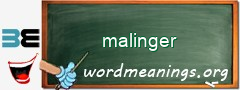 WordMeaning blackboard for malinger
